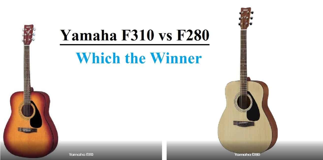 Which is best Yamaha F310 vs F280? And Difference